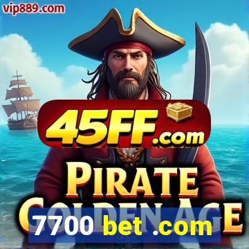 7700 bet .com